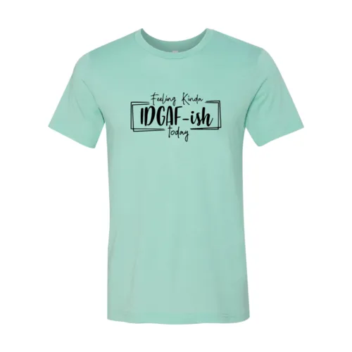 Vibrators Red Alcestis Feeling Kinda IDGAFish Today Shirt