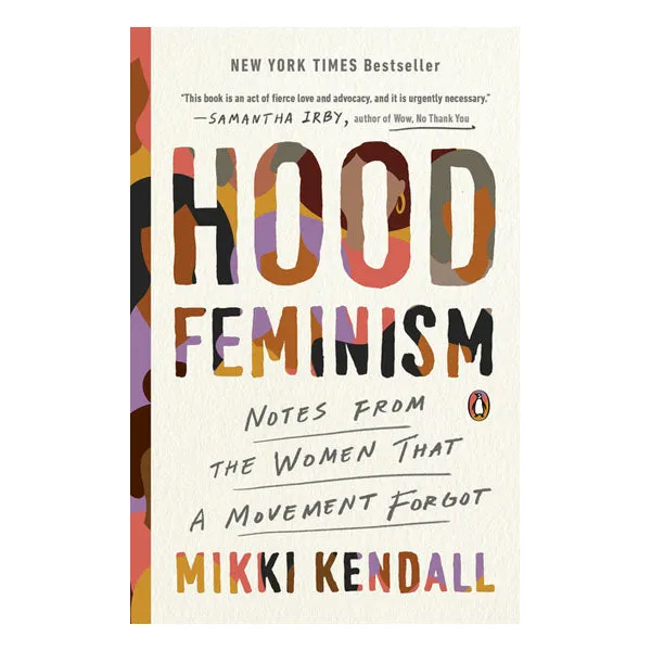 Hood Feminism Notes from the Women That a Movement Forgot Penguin Dildos